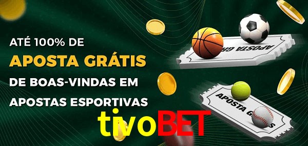 tivobet Ate 100% de Aposta Gratis
