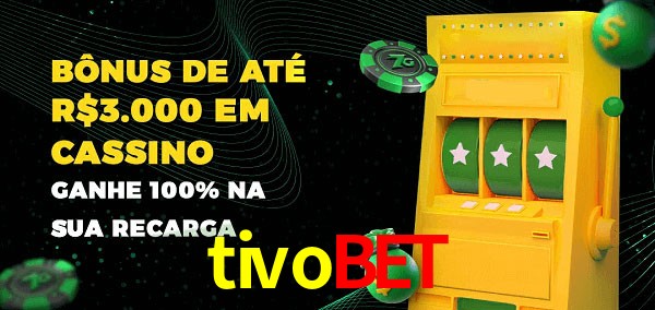 tivobet melhor bônus de depósito